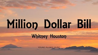 Whitney Houston - Million Dollar Bill (Lyrics)