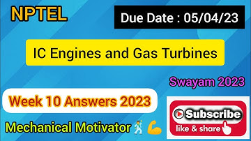 IC Engines and Gas Turbines | Week 10  Quiz | Assignment 10 Solution | NPTEL | SWAYAM 2023