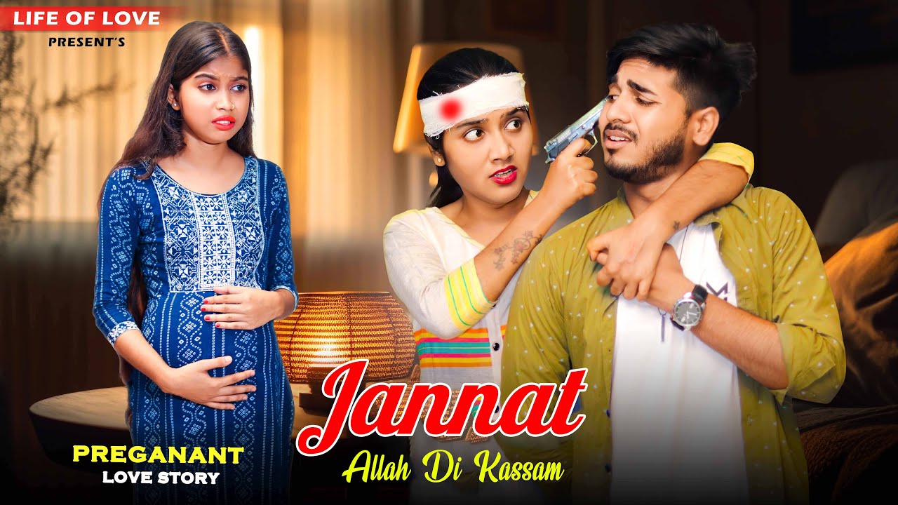 Jannat | Allah Di Kassam | Pregnant Ladki | Triangle Bewafa Love Story | Vicky S | LIfe Of Love 2023