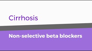 Cirrhosis — Nonselective beta-blockers