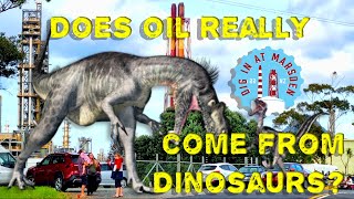 Is Oil made from Dinosaur fossils?