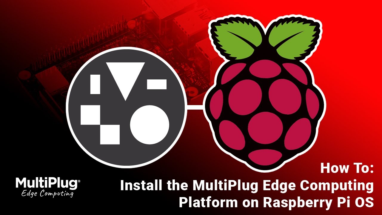 Install the MultiPlug Edge Computing Platform on Raspberry Pi OS - YouTube