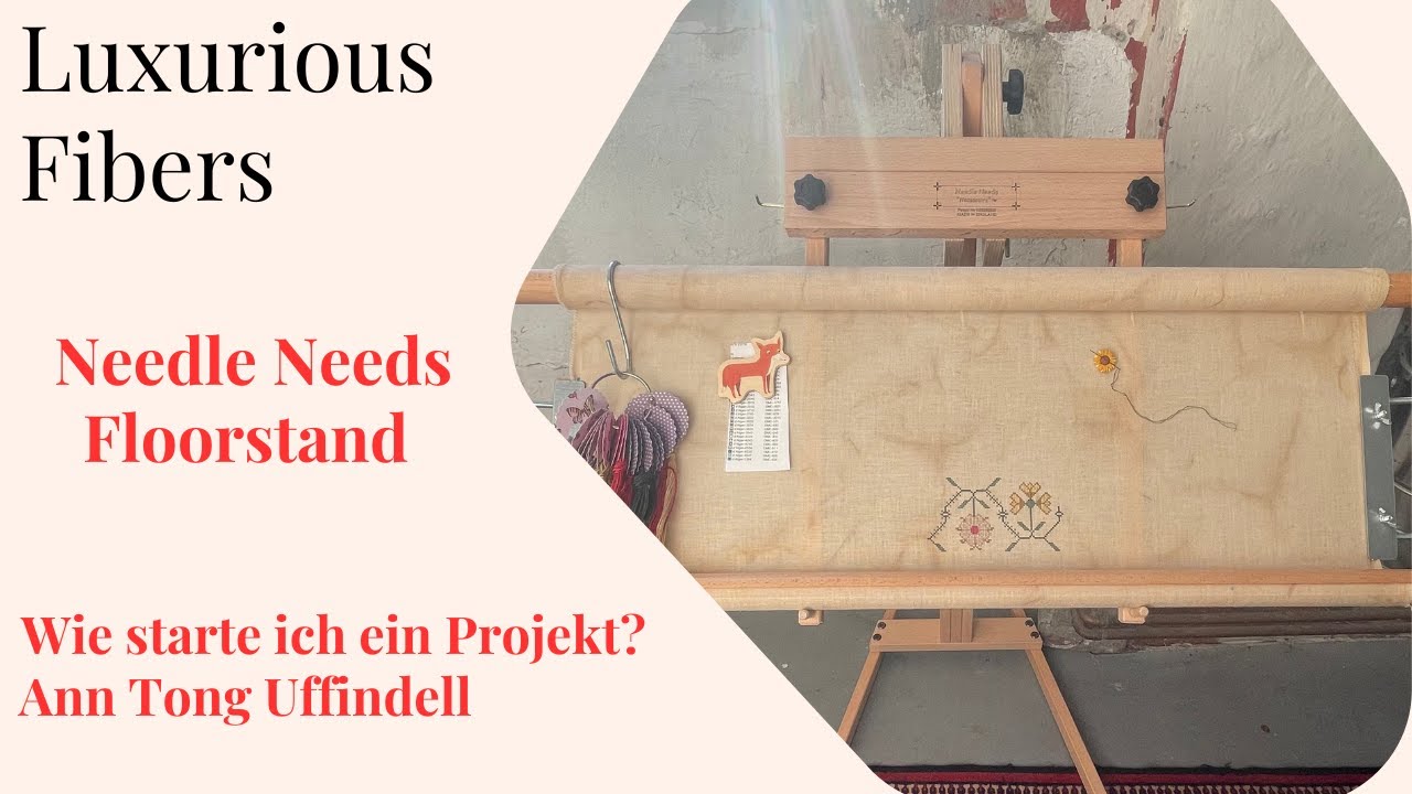 Needle Needs Necessaire Floorstand / Wie starte ich ein Projekt?  Ann Tong Uffindell