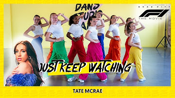 Just Keep Watching - Tate Mcrae | Dance Video | Choreography