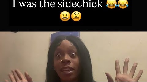 Storytime: I was the side chick 😩🤦🏽‍♀️ : Getting caught up #storytime #funny #sidecharacter 