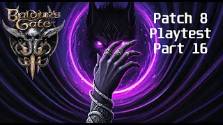 #baldursgate3 | Patch 8 Playtest | Part 16