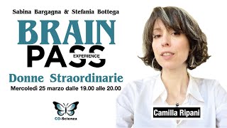 Brain Pass Experience - con C.Ripani, S.Bargagna e S.Bottega