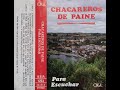 CHACAREROS DE PAINE - PARA ESCUCHAR [1989]