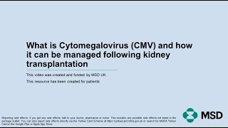 What is cytomegalovirus (CMV) and how it can be managed following kidney transplantation.
