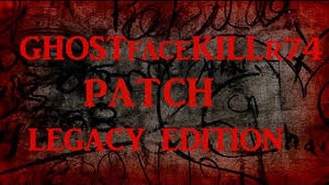GHOST PATCH Legacy Edition update 5