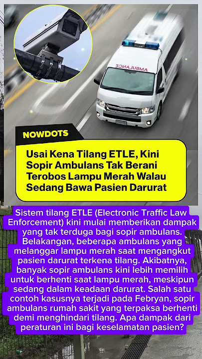 Sopir Ambulans Tak Berani Terobos Lampu Merah, Kena Tilang ETLE!