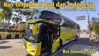 Bus Trayek Terjauh Di Bali dan Di Indonesia? Review Bus Ganesha Wisata Denpasar Muara Enim