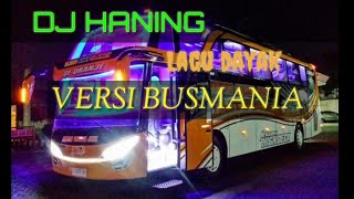 DJ HENING REMIX FULL BASS ( BUS MANIA )