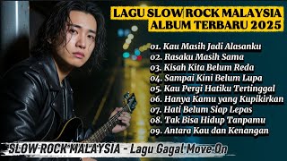 Lagu Slow Rock Malaysia terbaru 2025 | Paling sedih Menyayat hati | Enak didengar saat santai