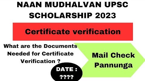 Date Announced ???😱😱Official Certificate Verification🥳🥳 | Naan Mudhalvan UPSC SCHOLARSHIP |AICSCC |