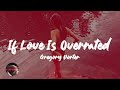 Gregory Porter - If Love Is Overrated (Lyrics)