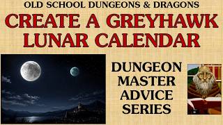 Create a World of Greyhawk Lunar Calendar