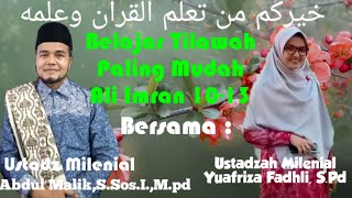 Ajiib!! Belajar Tilawah Paling Mudah, UAM dan Yuafriza Fadhli,  Q.S Ali Imran 10-13