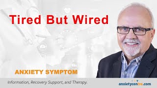Tired But Wired anxiety symptom