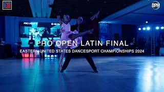 Pro Open Latin Final ~ Eastern United States Dancesport Championships 2024