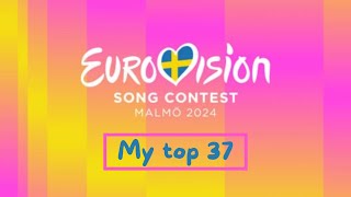 My top 37 for this year's Eurovision Song Contest ^^