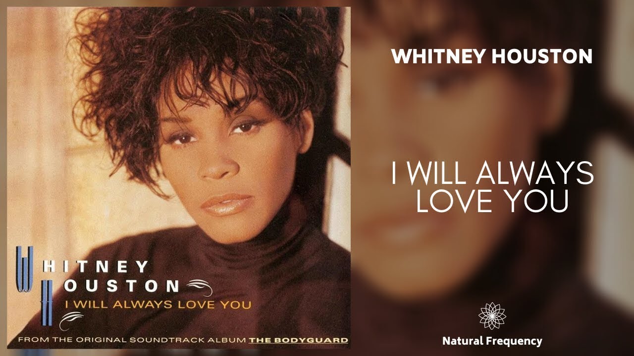 I Will Always Love You Whitney Houston bodyguard soundtrack lyrics