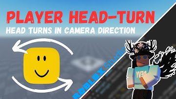 Make Your Head follow Camera in Roblox Studio