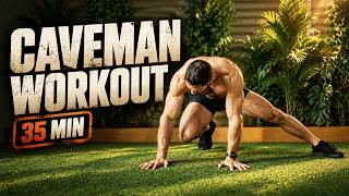 35-Min Caveman Workout | Primal Full-Body Strength (No Equipment)