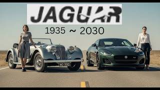 The Jaguar Cars Evolution  1935  -2030 |  Best Jaguar Cars History