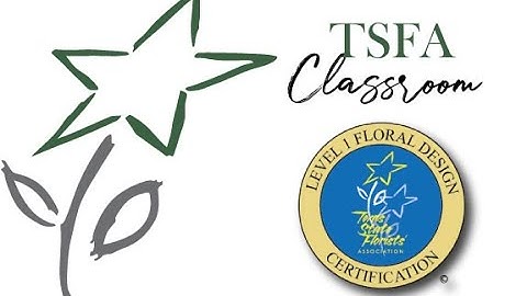 TSFA LEVEL 1 Floral Certification