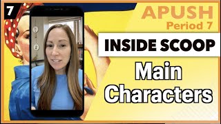 APUSH Period 7- Main Characters (Part 1)