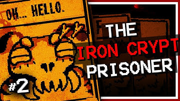 The Iron Crypt Prisoner - Let