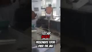 Prisoners Took Over The Jail #viralvideo