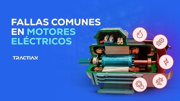 Principales Fallas en MOTORES ELÉCTRICOS - TRACTIAN
