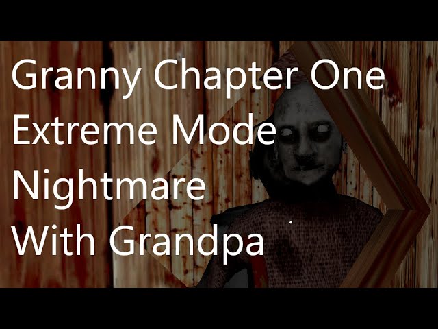 Granny 3 W.S.A Nightmare Mode Showcase 