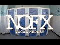 NOFX - Vocal Medley
