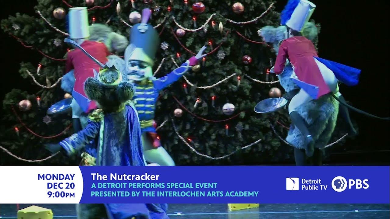 Preview Interlochen Arts Academy Presents The Nutcracker A Detroit