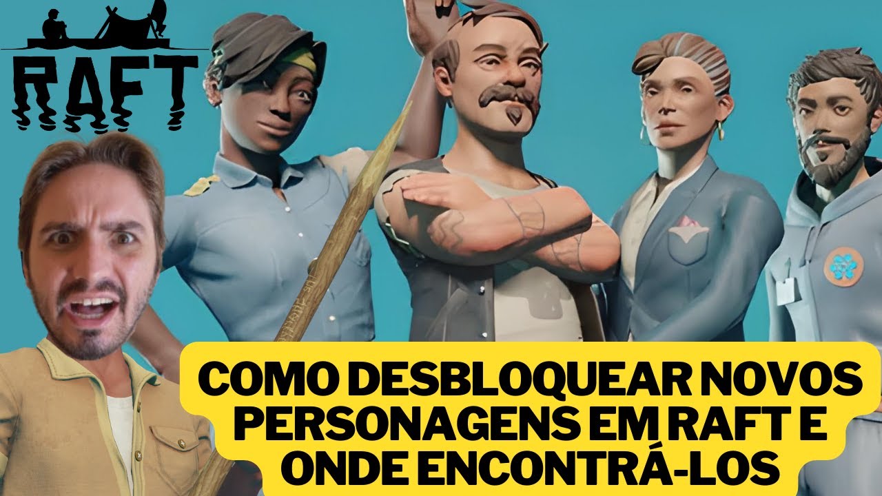 Raft - TODAS AS LOCALIZAÇÕES DE COMO CONSEGUIR TODOS OS PERSONAGENS DO ...