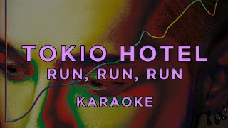 Tokio Hotel - Run, Run, Run • Karaoke