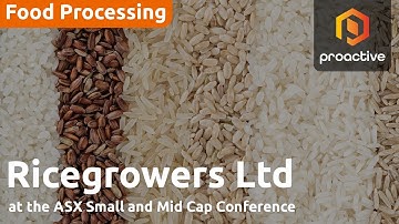 Ricegrowers expands global reach with focus on convenience foods - ASX SMIDcaps