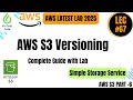 Lec#67 AWS S3 Versioning Explained | Complete Guide with Hands-On Demos. AWS S3 Part -6