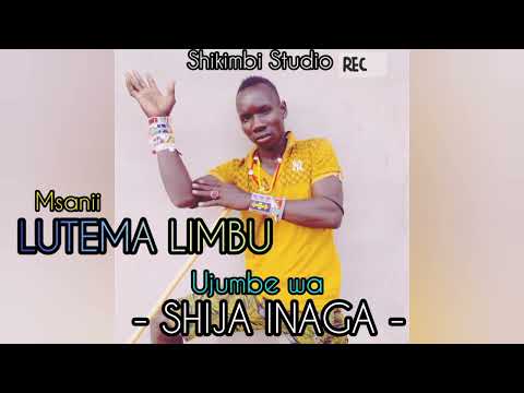 LUTEMA LIMBU SONG SHIJA INAGA OFFICIAL MUSIC AUDIO BY SHIKIMBI STUDIO