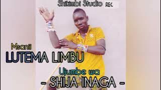 LUTEMA LIMBU SONG SHIJA INAGA ( MUSIC AUDIO)BY SHIKIMBI STUDIO