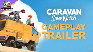 CARAVAN SANDWITCH - Gameplay trailer