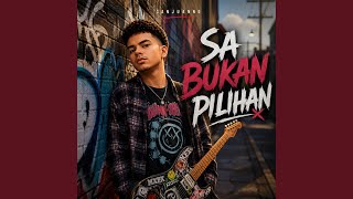 Sa Bukan Pilihan (Pop Punk)