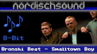 Bronski Beat  Smalltown Boy (EPIC CHIPTUNE COVER)