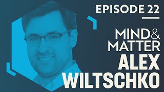 Alex Wiltschko: Machine Learning, Animal Behavior & Giving Computers a Sense of Smell | #22