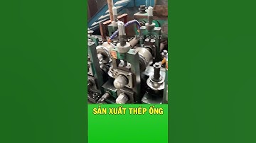 Quy trình sản xuất thép ống từ thép tấm trong nhà máy