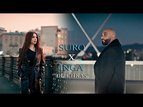 Suro ft. Inga - Du Chkas (2024)