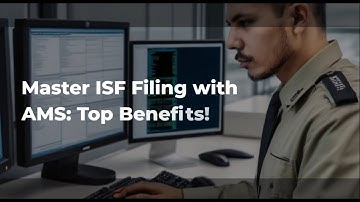 Master ISF Filing with AMS: Top Benefits!